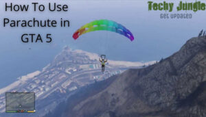 HOW TO USE PARACHUTE IN GTA 5