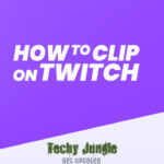How to clip on twitch