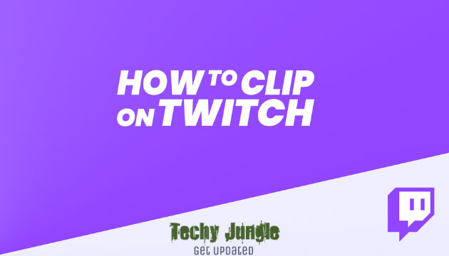 How to clip on twitch