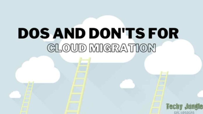 Do's and Don’ts of Cloud Migration