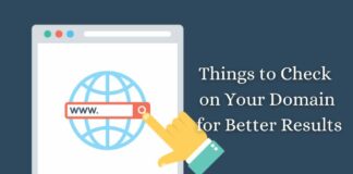 Things to Check on Your Domain for Better Results