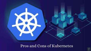 Pros and cons of Kubernetes