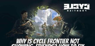 Why is Cycle Frontier Not Showing Friends? How To Fix