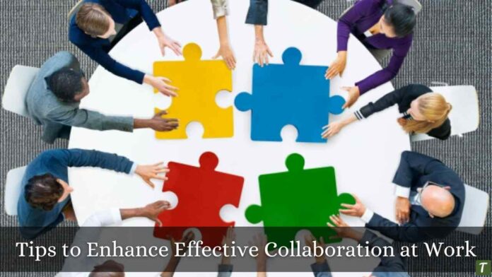 Enhance Effective Collaboration at Work