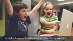 employable skills to learn from gaming