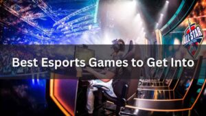 Best Esports Games to Get Into