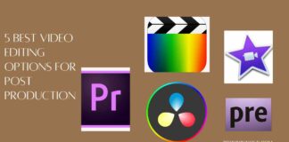 Best Video Editing Options for Post Production