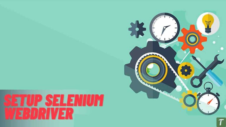 Setup Selenium WebDriver
