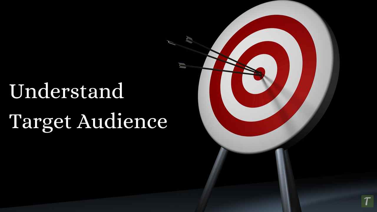 Understand Target Audience